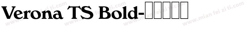 Verona TS Bold字体转换